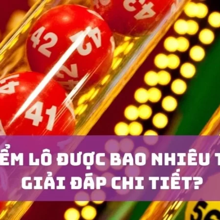 5 điểm lô được bao nhiêu tiền – Giải đáp chi tiết?